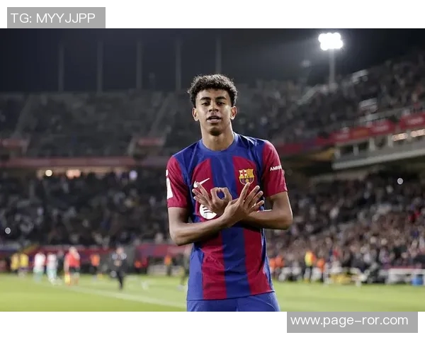 巴萨三叉戟分析：亚马尔稳居首发中锋与左翼位置竞争白热化