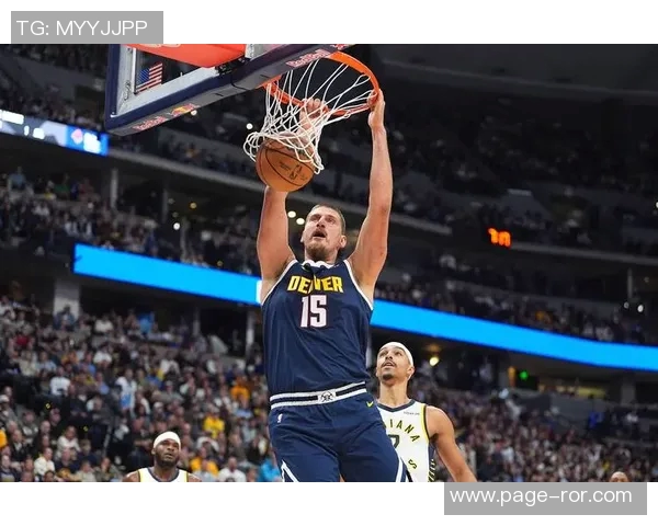 约基奇赛季第十次三双掘金发布精彩数据海报展现超凡实力