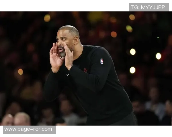 火箭防守下滑或成隐患乌度卡末节不启KD和申京引发警示